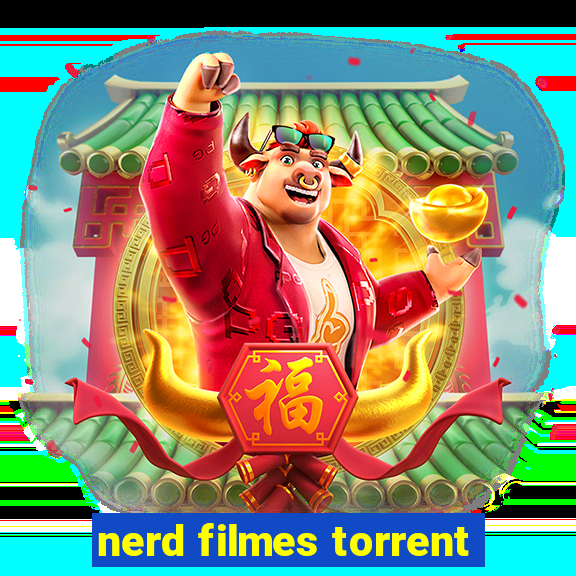 nerd filmes torrent